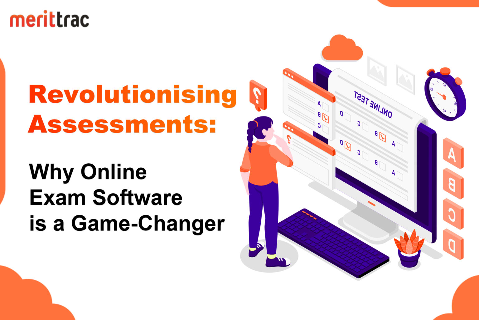 Online Exam Software Revolutionises Digital Assessments | MeritTrac